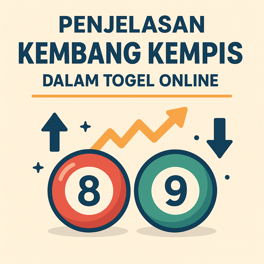 Penjelasan Kembang Kempis dalam Togel Online